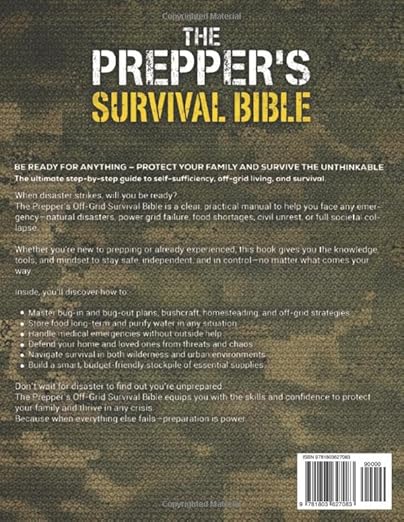 The Prepper's Survival Bible: The Complete Worst-Case Scenario Survival Guide - Life-Saving Strategies to Be Self Sufficient and Keep Your Family Safe in Every Emergency