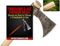 Throwing Tomahawk Axe Kit - 3-in-1: Hawk Spare Handle &amp How to Ebook