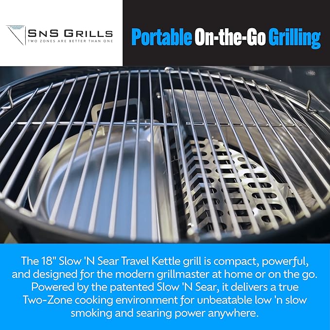 SnS Grills Slow ‘N Sear Travel Kettle 2-Zone Cook Charcoal Basket and Easy Spin 18” Grate - Portable Charcoal Grill for BBQ Cooking - Travel Kettle 18”